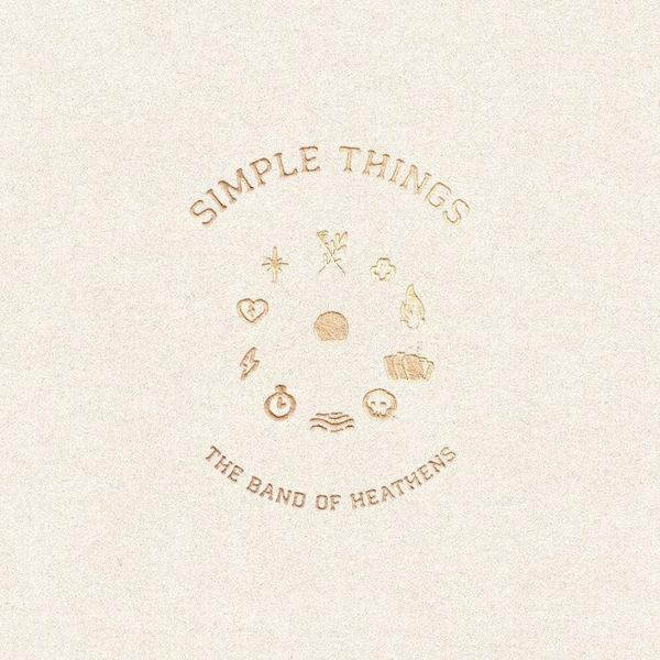 The Band Of Heathens - Simple Things