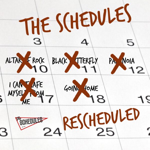 The Schedules - Rescheduled