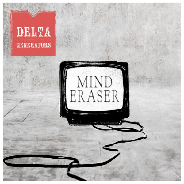Delta Generators - Mind Eraser