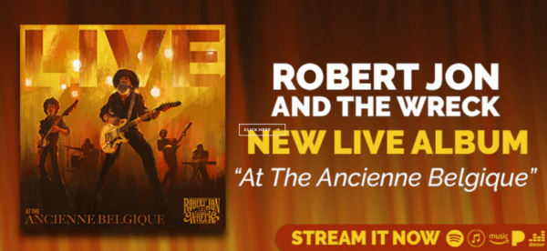 Robert Jon & The Wreck - Live At The Ancienne Belgique - banner