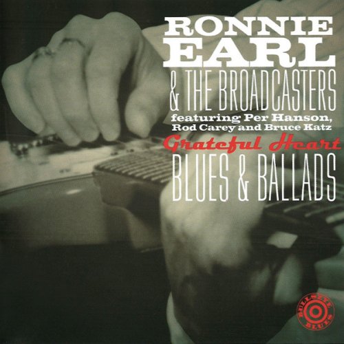 Ronnie Earl & The Broadcasters - Grateful Heart Blues & Ballads