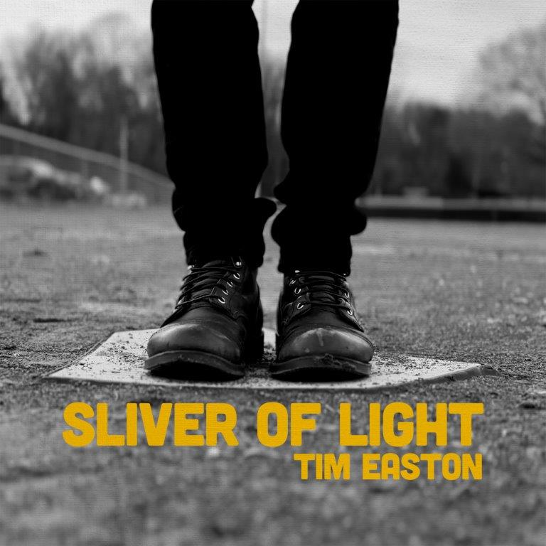 Tim Easton - Sliver Of Light