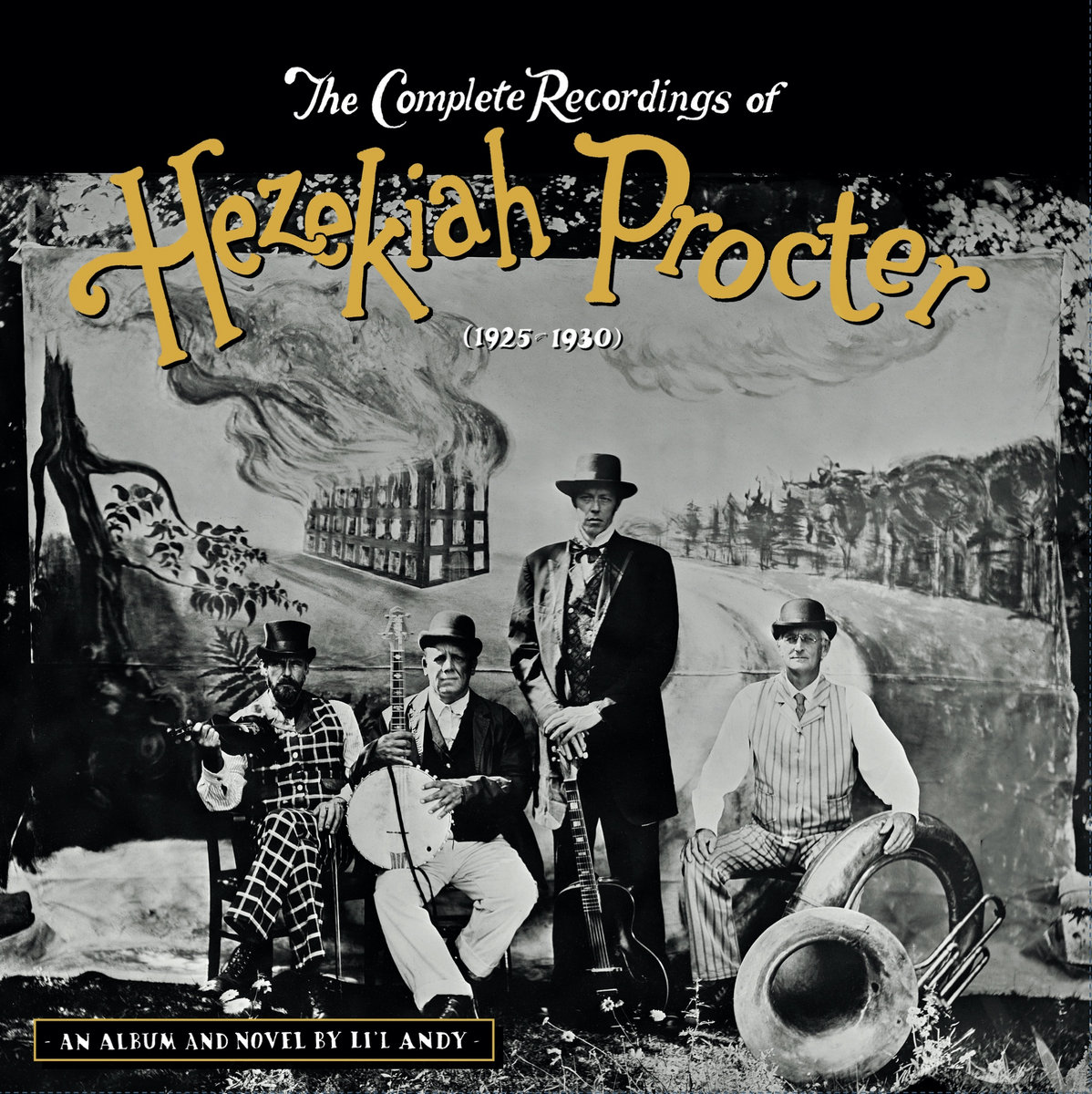 Li'l Andy - The Complete Recordings of Hezekiah Procter