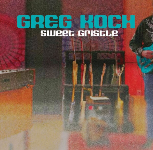 Greg Koch - Sweet Gristle
