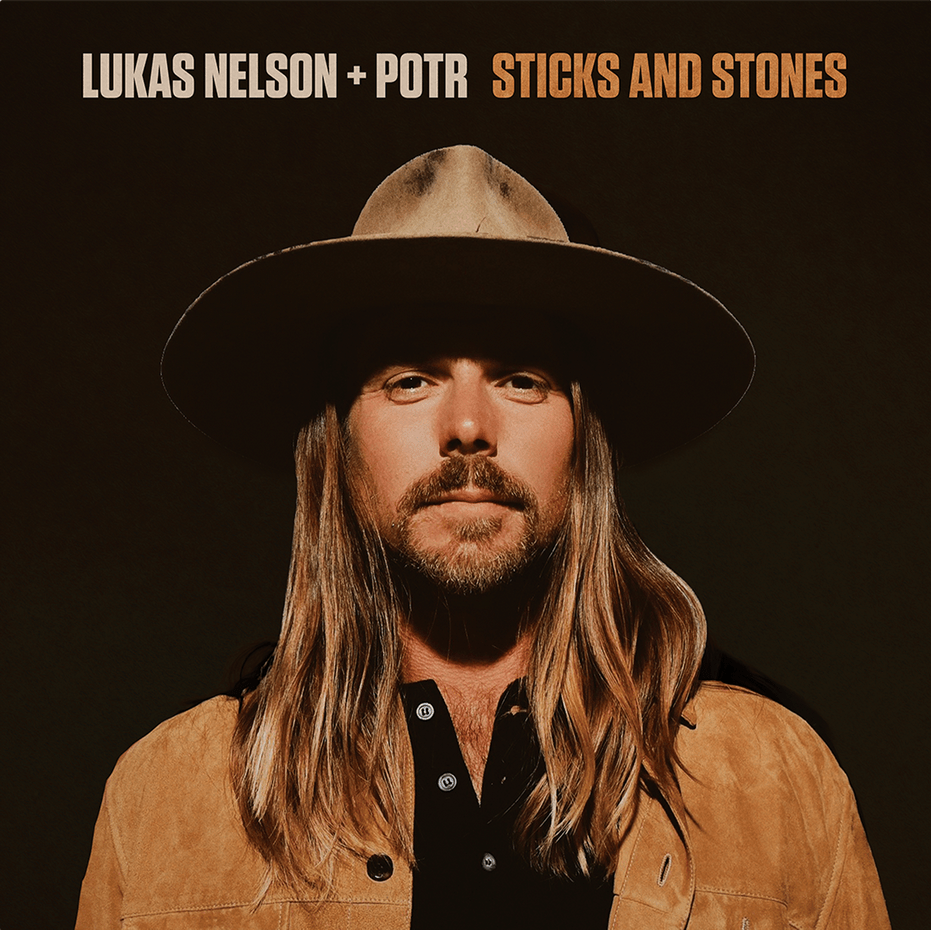 Lukas Nelson and Promise of the Real - Sticks and Stones