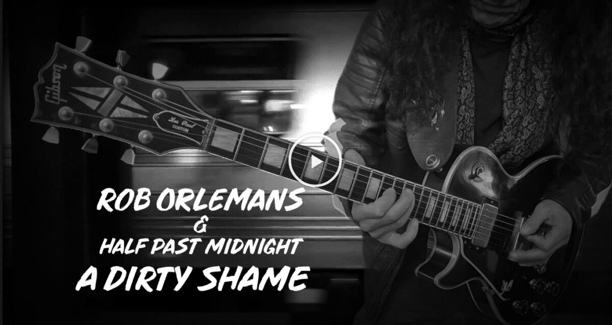 Rob Orlemans & Half Past Midnight - A Dirty Shame