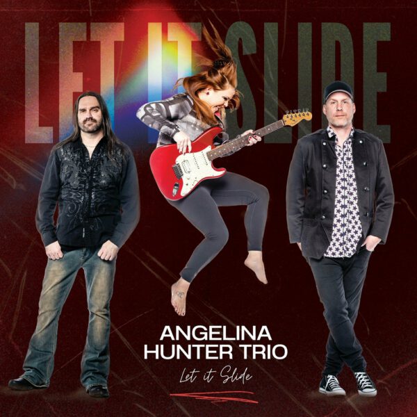 Angelina Hunter Trio - Let It Slide