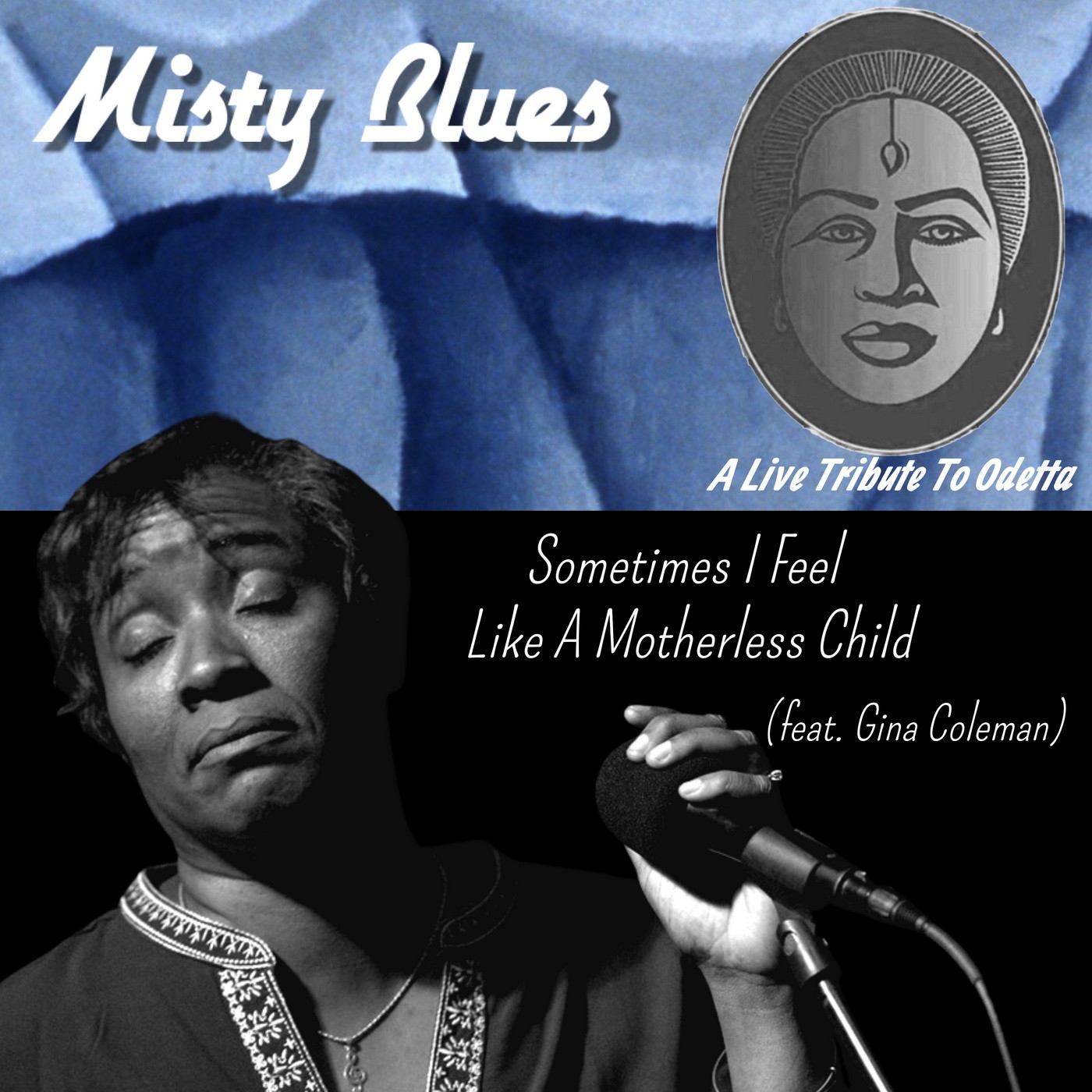 Misty Blues - Sometimes I Feel Like A Motherless Child (feat. Gina Coleman)