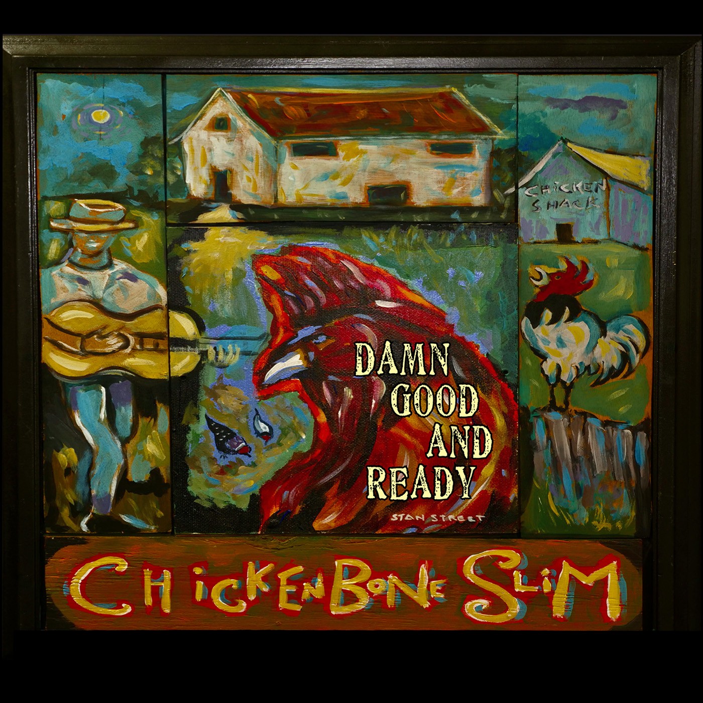 Chickenbone Slim – Damn Good & Ready