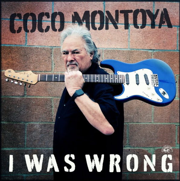 Coco Montoya - I Was Wrong