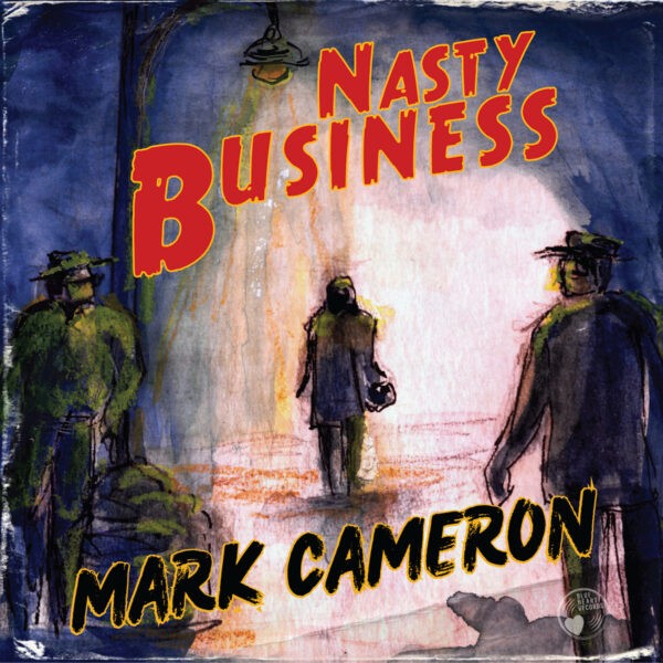 Mark Cameron - Nasty Business