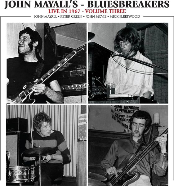 John Mayall`s Bluesbreakers - Live In 1967 - Volume Three