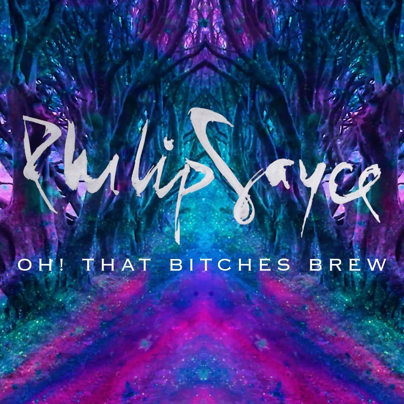 Philip Sayce - Oh! That Bitches Brew