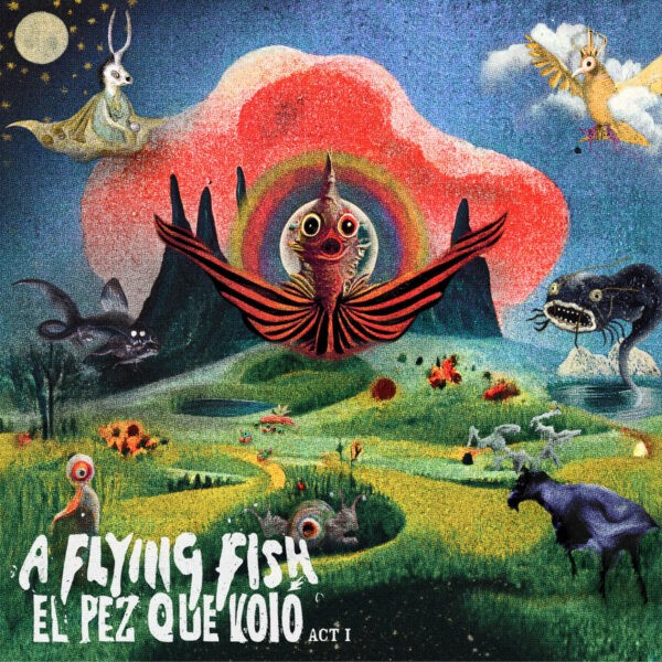 A Flying Fish - El Pez Que Voló Act I