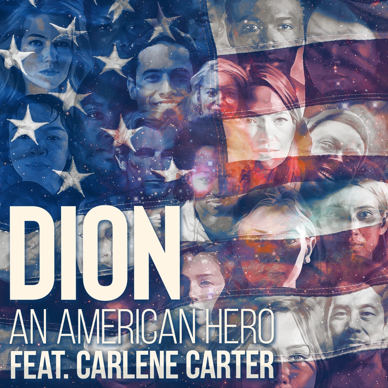 Dion - An American Hero Featuring Carlene Carter
