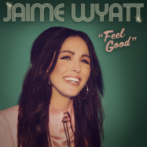 Jaime Wyatt - Feel Good
