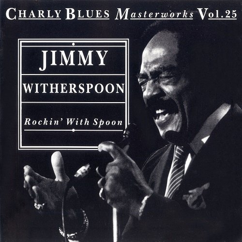 Jimmy Witherspoon - Rockin' With Spoon