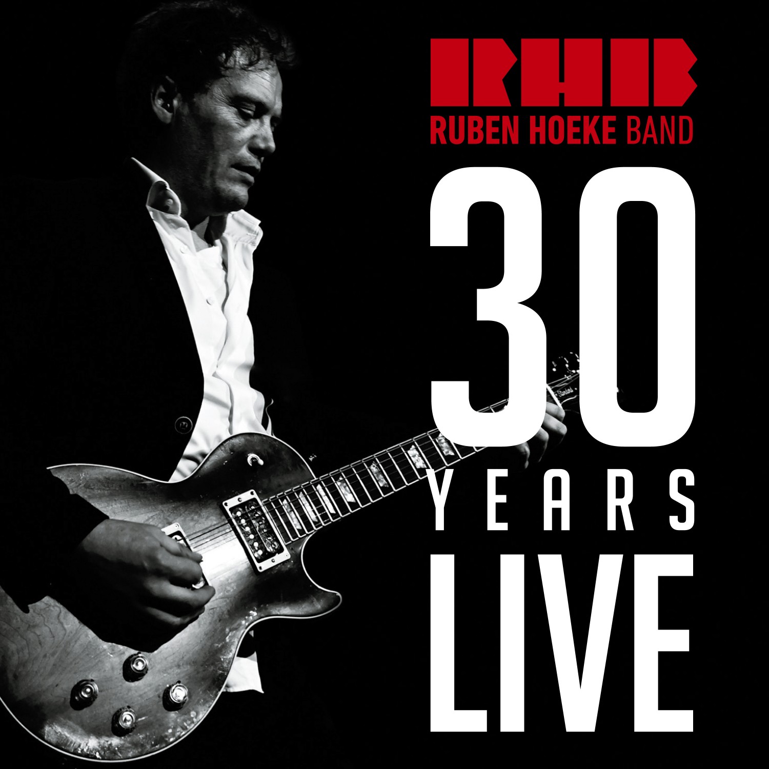 Ruben Hoeke Band - 30 Years Live