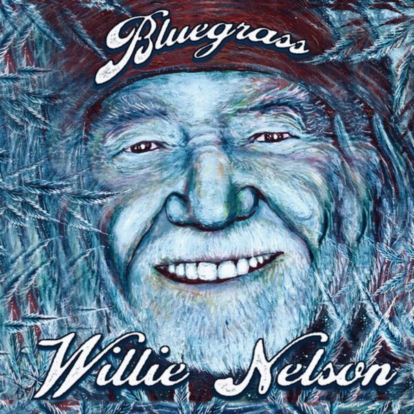 Willie Nelson – Bluegrass