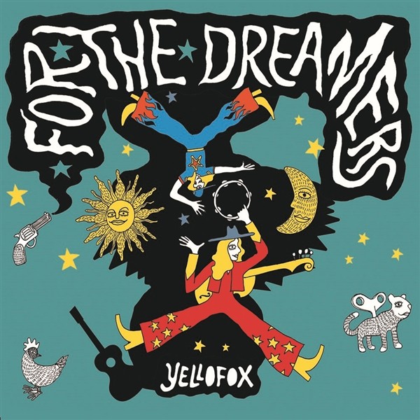 Yellofox - For The Dreamers