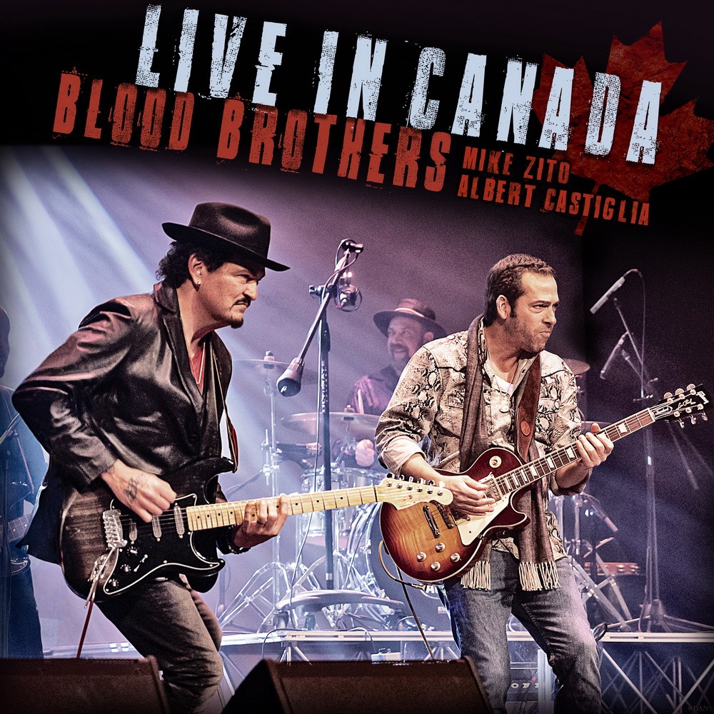 Bloodbrothers Featuring Mike Zito and Albert Castiglia - Live In Canada