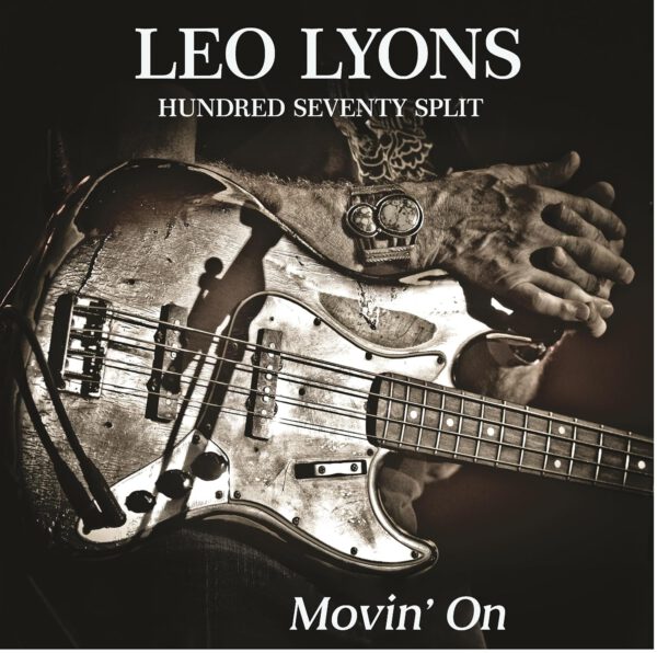 Leo Lyons Hundred Seventy Split - Movin’ On