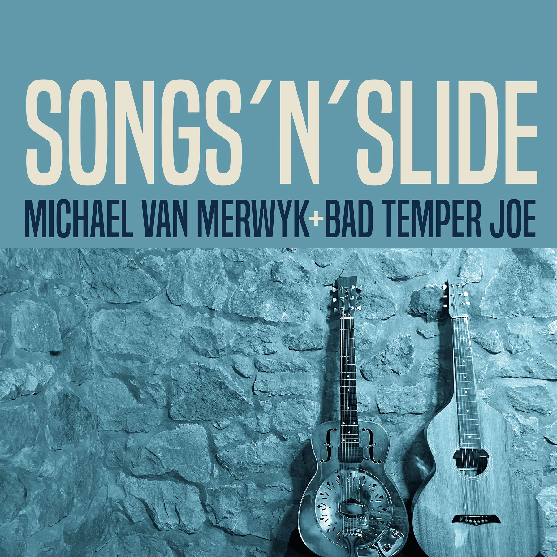 Michael van Merwyk & Bad Temper Joe - Songs’n’Slide