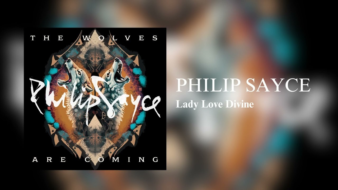 Philip Sayce - Lady Love Divine