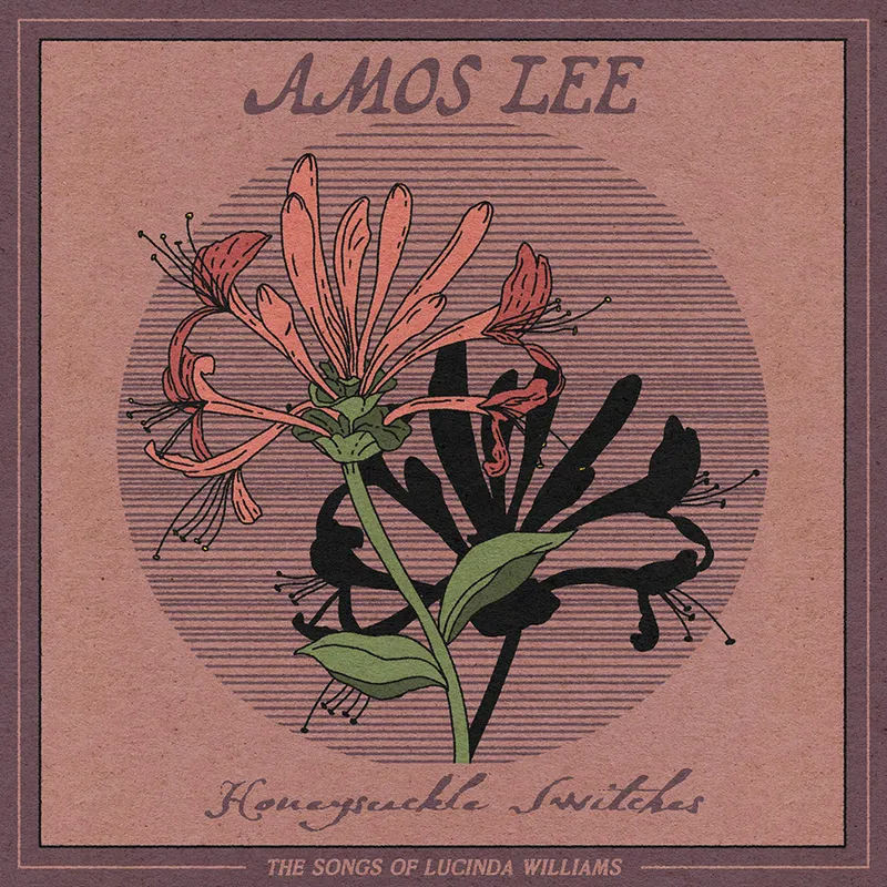 Amos Lee – Honeysuckle Switches