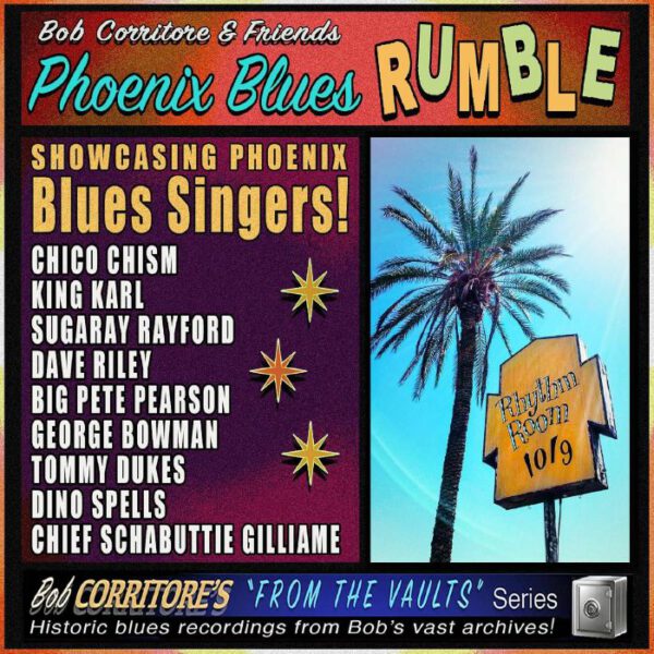 Bob Corritore & Friends - Phoenix Blues Rumble