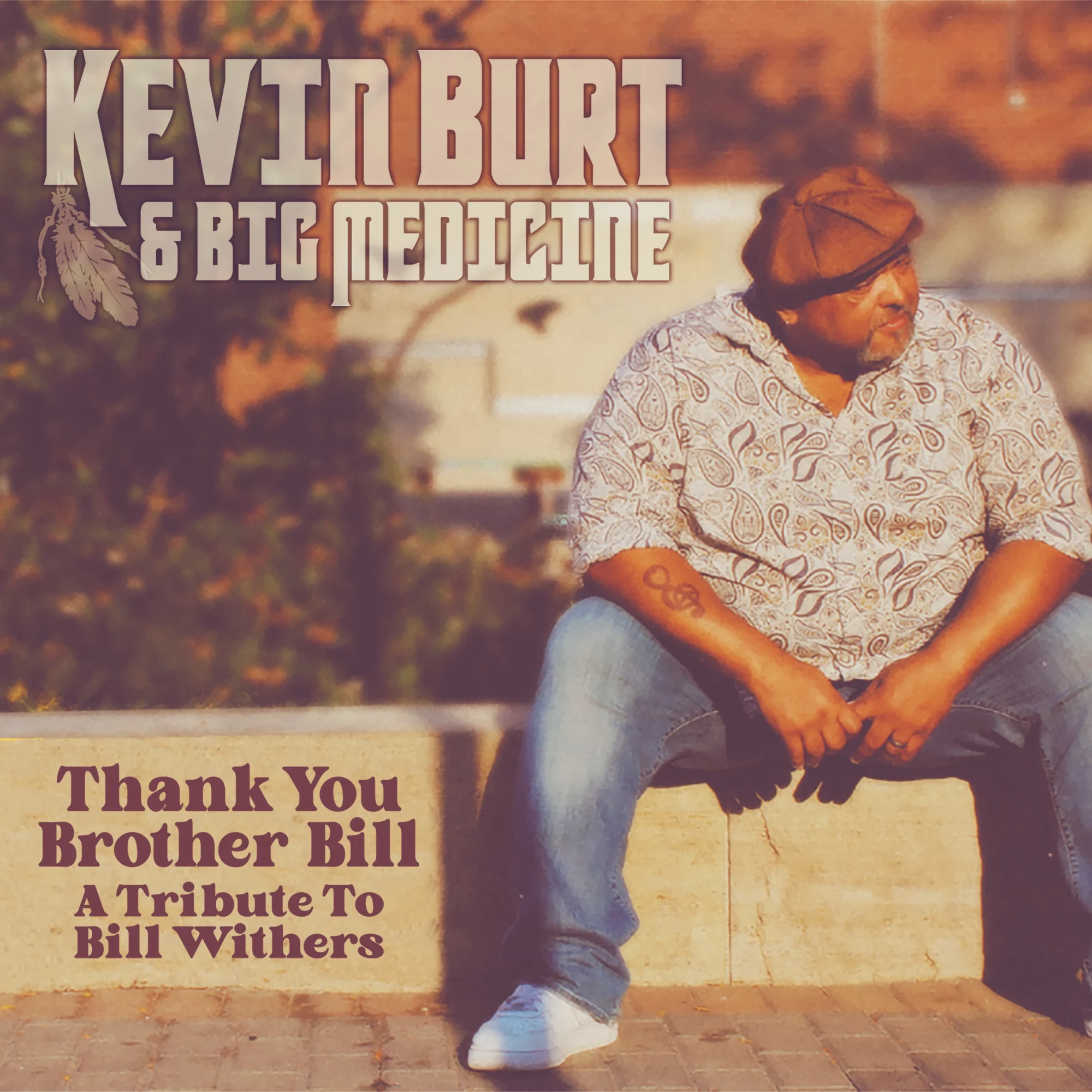Kevin Burt - Thank you, Brother Bill A Tribute To Bill Withers