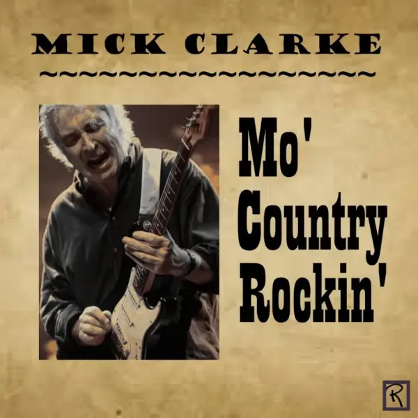 Mick Clarke – Mo Country Rockin’