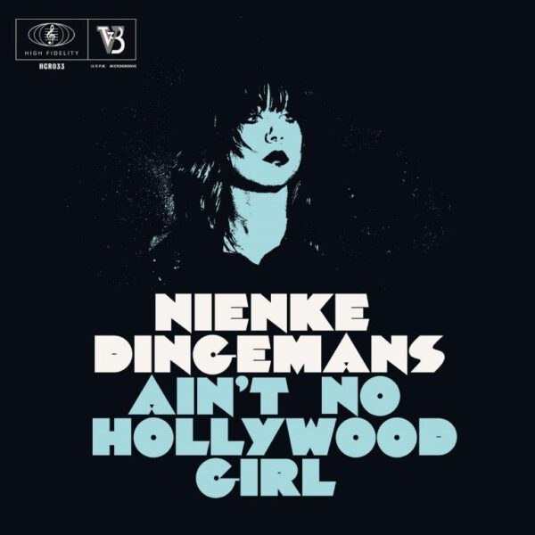 Nienke Dingemans - Ain't No Hollywood Girl