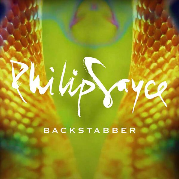 Philip Sayce - Backstabber