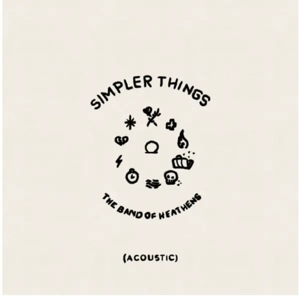The Band Of Heathens - Simpler Things
