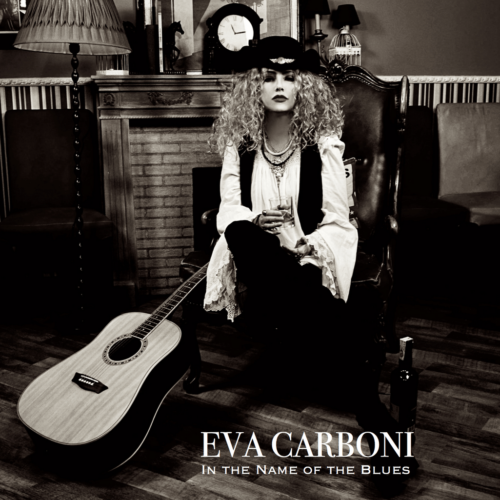 Eva Carboni - In The Name Of The Blues