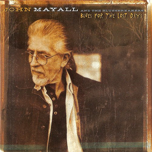 John Mayall & The Bluesbreakers – Blues For The Lost Days