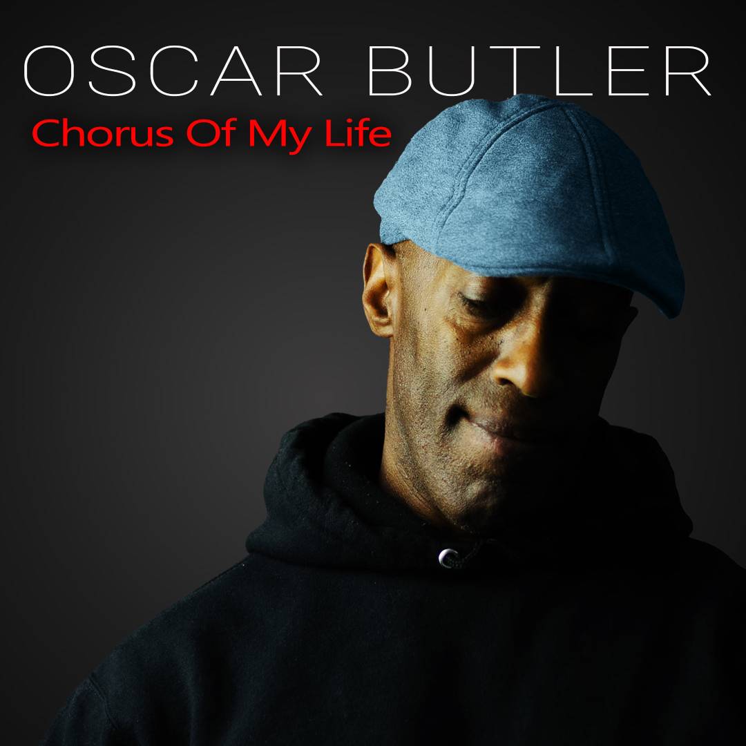 Oscar Butler - Chorus Of My Life