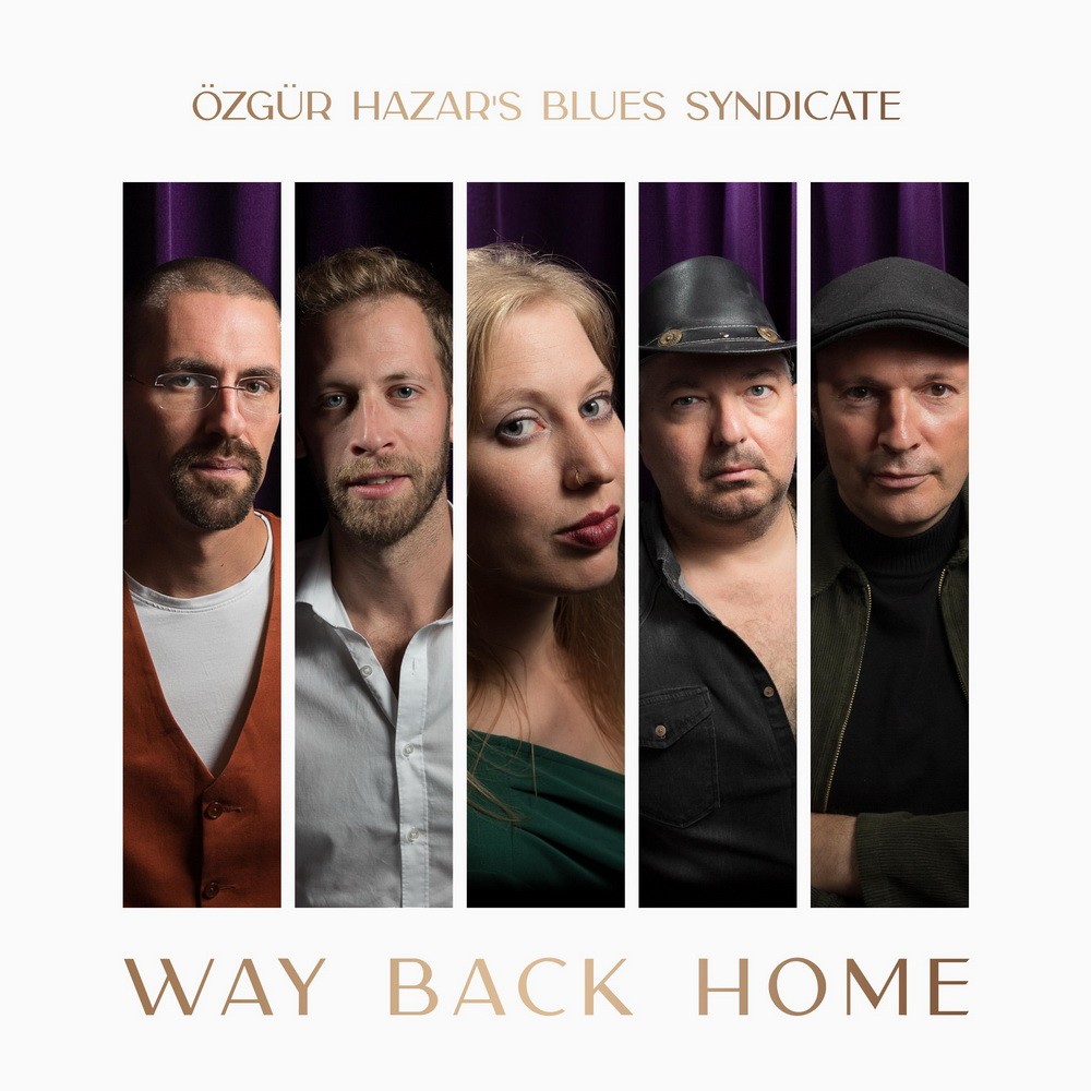 Özgür Hazar’s Blues Syndicate - Way Back Home