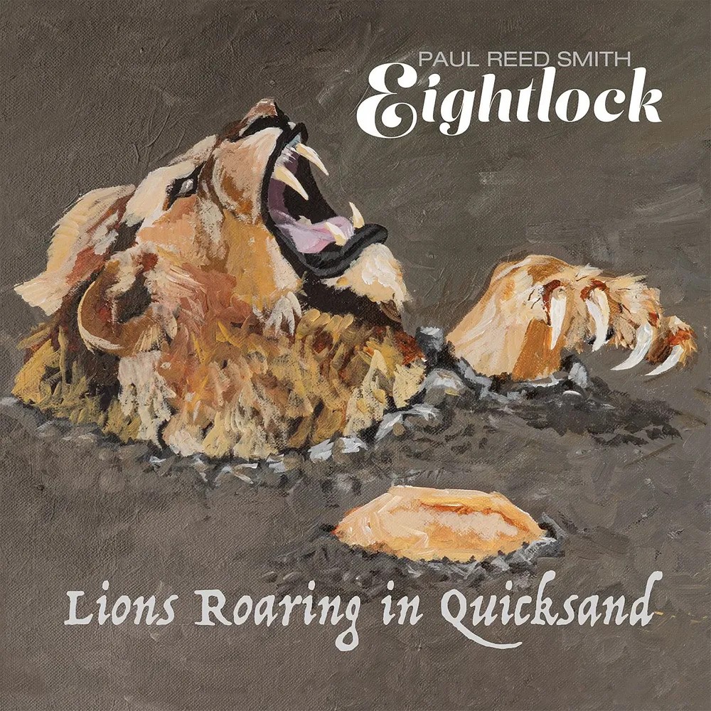 Paul Reed Smith - Eightlock - Lions Roaring In Quicksand