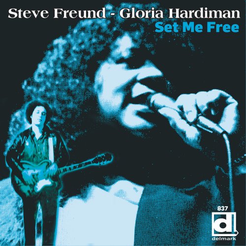 Steve Freund - Gloria Hardiman - Set Me Free