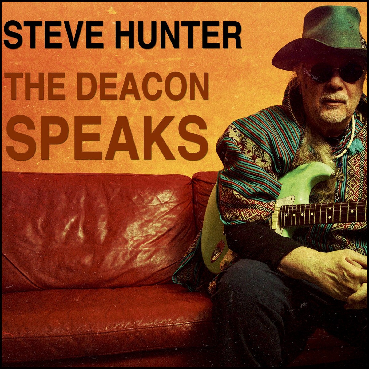 Steve Hunter - The Deacon Speaks