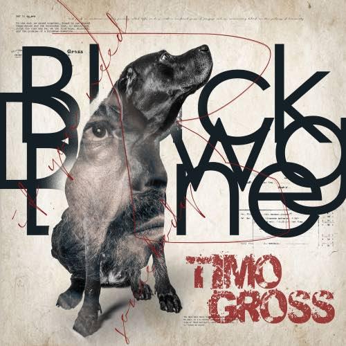 Timo Gross - Black Dawg Bone