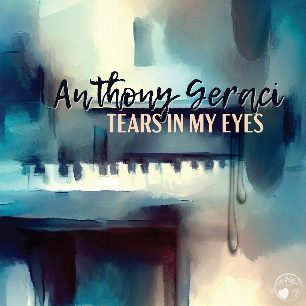 Anthony Geraci -Tears in My Eyes
