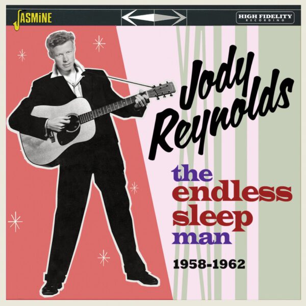 Jody Reynolds - The Endless Sleep Man 1958-1962