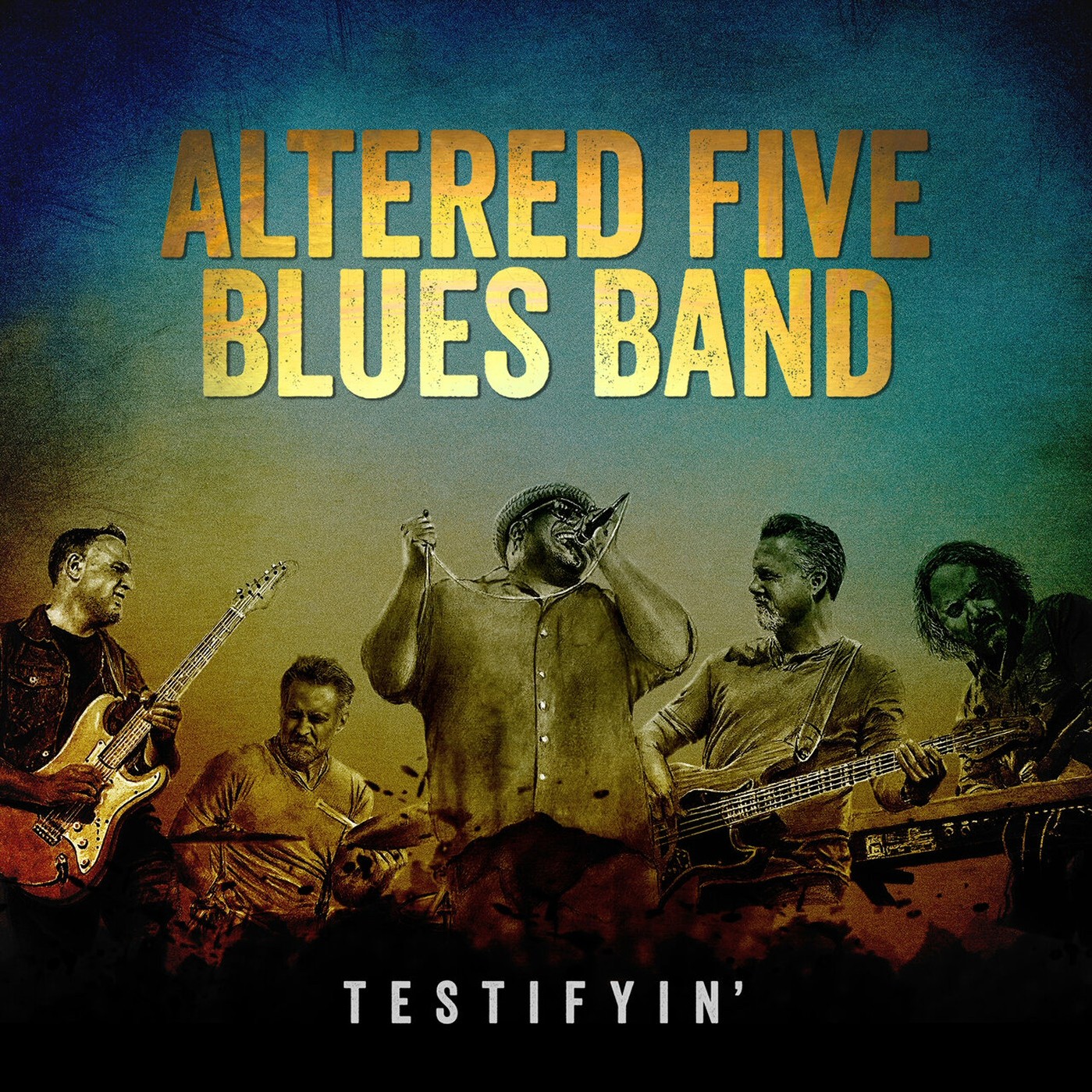 Altered Five Blues Band - Testifyin’