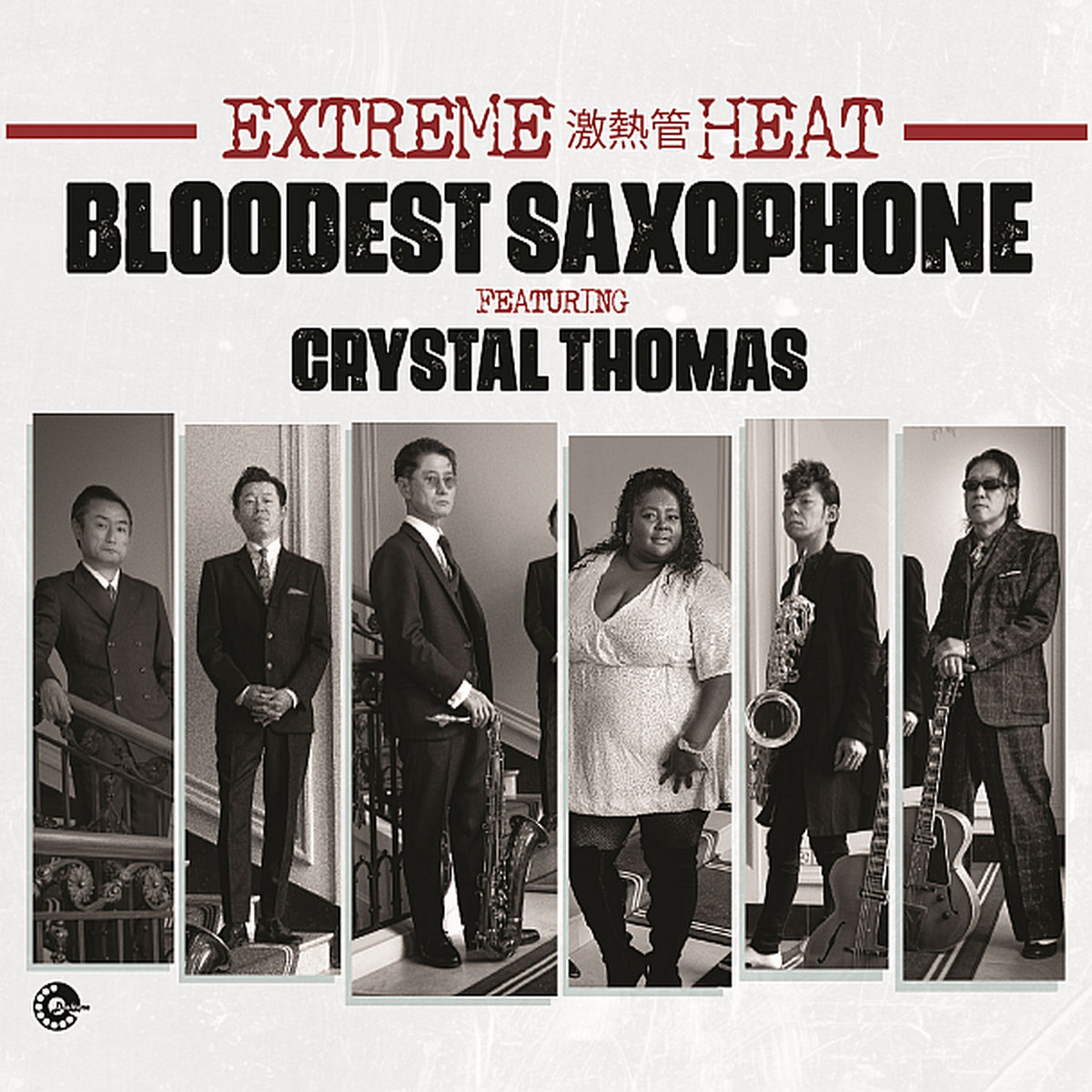 Bloodest Saxophone Featuring Crystal Thomas - Extreme Heat