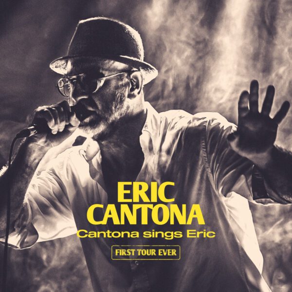 Eric Cantona - Cantona Sings Eric – First Tour Ever