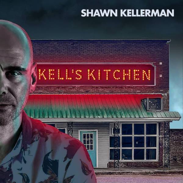 Shawn Kellerman - Kell’s Kitchen