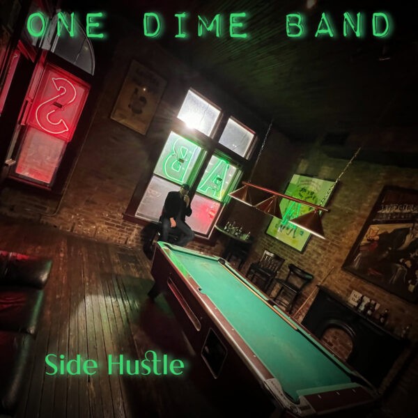 The One Dime Band - Side Hustle